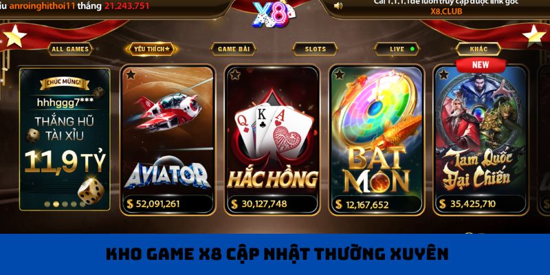 Kho game X8 cập nhật thường xuyên