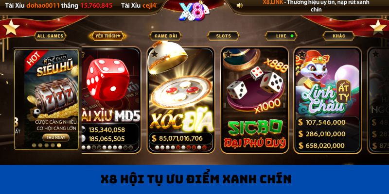 X8 hội tụ ưu điểm xanh chín